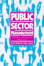 Public Sector Management: Theory, Critique and Practice