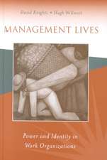 Management Lives: Power and Identity in Work Organizations