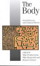 The Body: Social Process and Cultural Theory