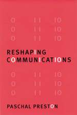 Reshaping Communications