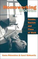 Homeworking Women: Gender, Racism and Class at Work