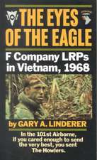 Eyes of the Eagle: F Company Lrps in Vietnam, 1968