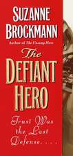 The Defiant Hero