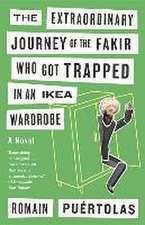 The Extraordinary Journey of the Fakir Who Got Trapped in an Ikea Wardrobe