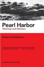 Pearl Harbor: Warning and Decision