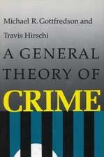 A General Theory of Crime