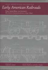 Early American Railroads: Franz Anton Ritter von Gerstner’s ‘Die innern Communicationen’1842-1843