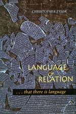 Language and Relation: . . . that there is language