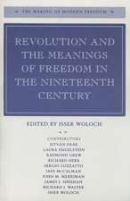 Revolution and the Meanings of Freedom in the Nineteenth Century