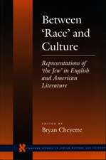 Between ‘Race’ and Culture: Representations of ‘the Jew’ in English and American Literature