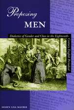 Proposing Men: Dialectics of Gender and Class in the Eighteenth-Century English Periodical