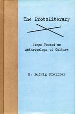 The Protoliterary: Steps Toward an Anthropology of Culture