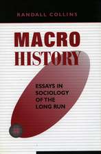 Macrohistory: Essays in Sociology of the Long Run