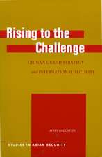 Rising to the Challenge: China’s Grand Strategy and International Security