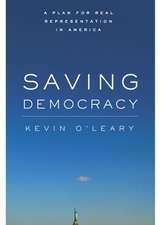Saving Democracy: A Plan for Real Representation in America