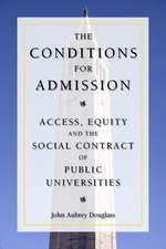 The Conditions for Admission: Access, Equity, and the Social Contract of Public Universities 