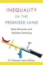 Inequality in the Promised Land: Race, Resources, and Suburban Schooling