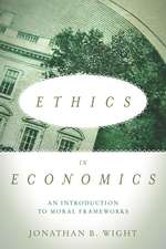 Ethics in Economics: An Introduction to Moral Frameworks