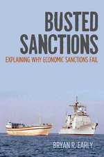 Busted Sanctions: Explaining Why Economic Sanctions Fail