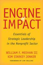 Engine of Impact – Essentials of Strategic Leadership in the Nonprofit Sector