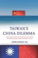 Taiwan’s China Dilemma