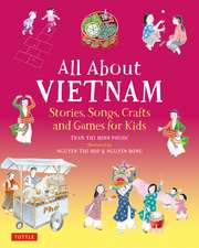 All About Vietnam: Projects & Activities for Kids