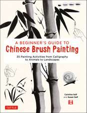 A Beginner's Guide to Chinese Brush Painting