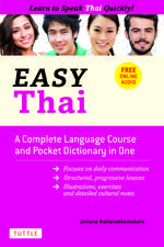 Easy Thai: A Complete Language Course and Pocket Dictionary in One! (Free Companion Online Audio)