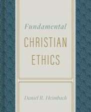 Fundamental Christian Ethics