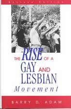 Social Movements Past and Present Series: The Rise of a Gay and Lesbian Movement, Revised Edition (Cloth)