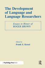 The Development of Language and Language Researchers: Essays in Honor of Roger Brown