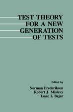 Test Theory for A New Generation of Tests