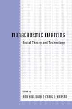 Nonacademic Writing: Social Theory and Technology