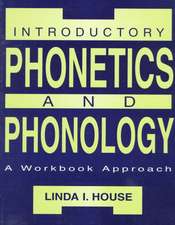 Introductory Phonetics and Phonology: A Workbook Approach