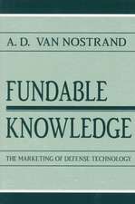 Fundable Knowledge: The Marketing of Defense Technology