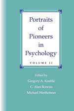 Portraits of Pioneers in Psychology: Volume II