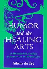 Humor and the Healing Arts: A Multimethod Analysis of Humor Use in Health Care