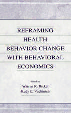 Reframing Health Behavior Change With Behavioral Economics