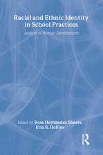 Racial and Ethnic Identity in School Practices: Aspects of Human Development