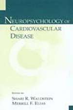 Neuropsychology of Cardiovascular Disease: 2nd Edition