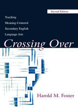 Crossing Over: Teaching Meaning-centered Secondary English Language Arts