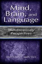 Mind, Brain, and Language: Multidisciplinary Perspectives