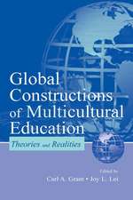 Global Constructions of Multicultural Education: Theories and Realities