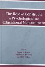 The Role of Constructs in Psychological and Educational Measurement