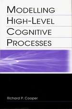 Modelling High-Level Cognitive