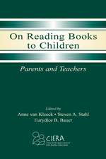 On Reading Books to Children: Parents and Teachers