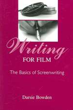 Writing for Film: The Basics of Screenwriting