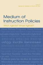 Medium of Instruction Policies: Which Agenda? Whose Agenda?