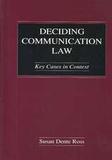Deciding Communication Law: Key Cases in Context