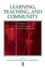 Learning, Teaching, and Community: Contributions of Situated and Participatory Approaches to Educational Innovation